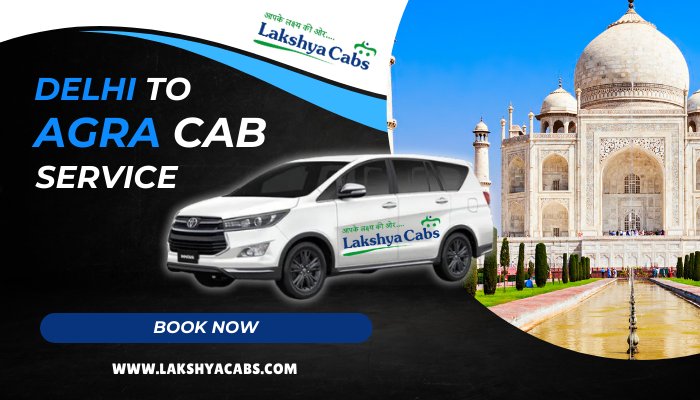 Delhi to Agra Cab Service: Ride in Comfort Starting at ₹3399!