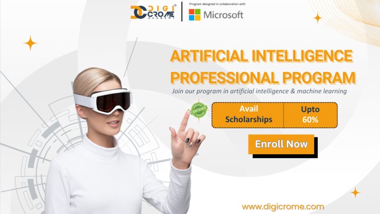 Artificial Intelligence Professional Program: Build Real-World and Innovative Solutions with AI | Digicrome